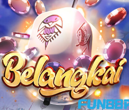 ค้นหาวิธีการเล่น BelangKai ที่น่าดึงดูดที่เจ้ามือรับแทง Fun88