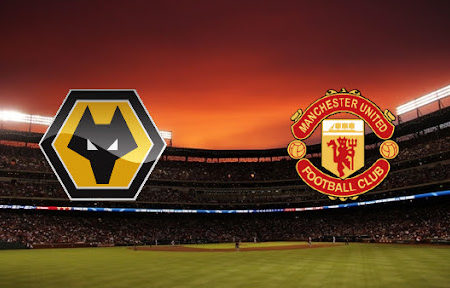 ทาย ผล บอล วัน นี้ Wolves vs Man United 22:30 – 29/08/2021