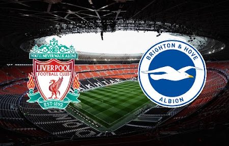 ทาย ผล บอล วัน นี้ Liverpool – Brighton 21h00 30/10/2021