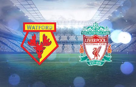 ทาย ผล บอล วัน นี้ Watford – Liverpool 18h30 16/10/2021